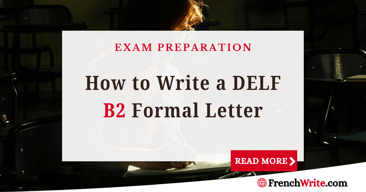 How to Write a DELF B2 Formal Letter: Format, Phrases, and Word Count